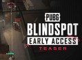 《PUBG：BLINDSPOT》定档2月5日上线抢先体验版