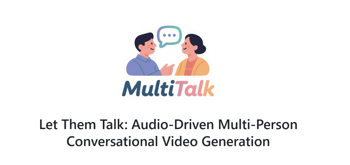 【MultiTalk】音频驱动的多人对话视频生成框架-第1张图片